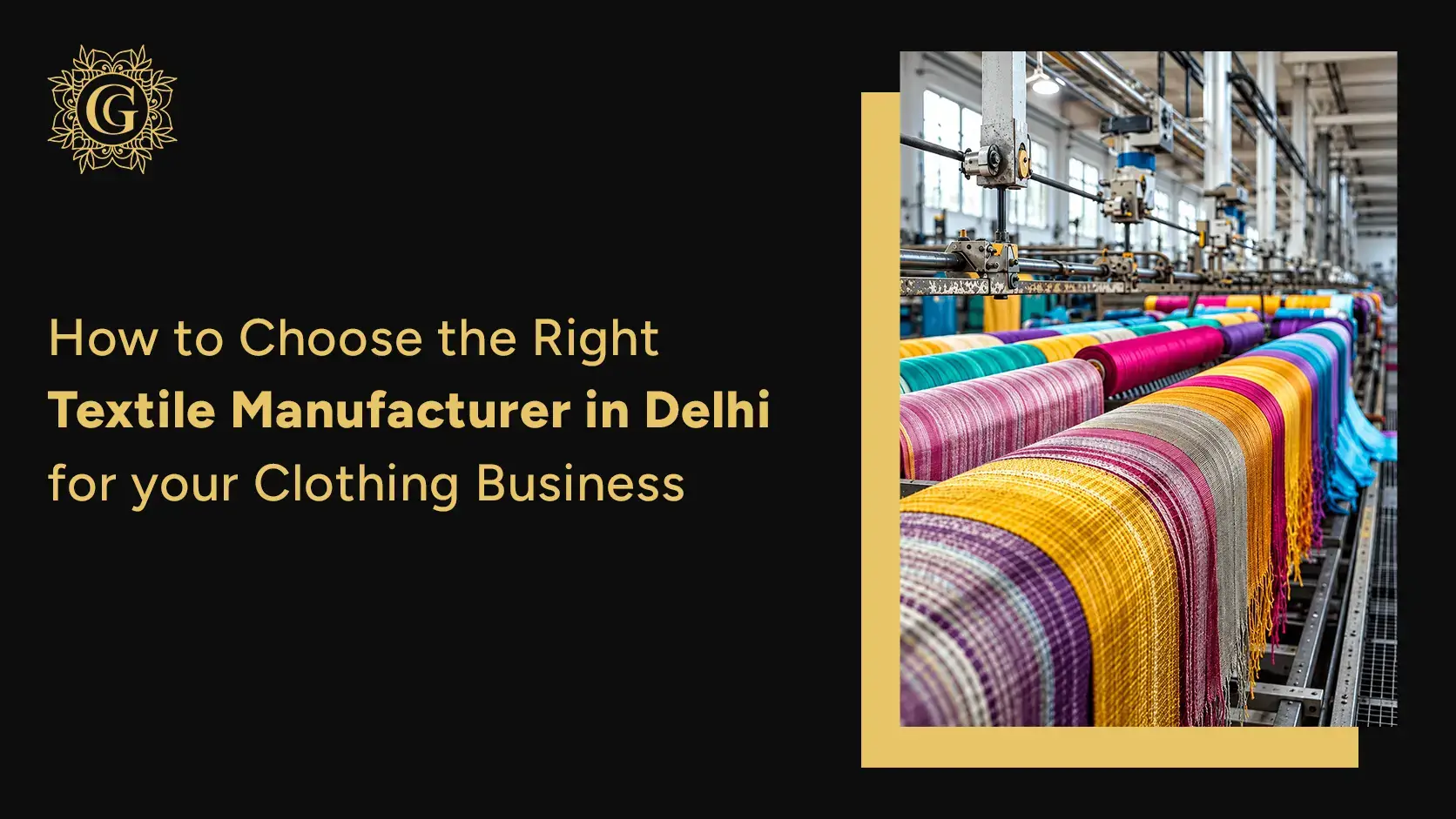 How to Choose the Right Textile Manufacturer in Delhi for Your Clothing Business